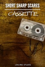 Short Sharp Scares: Cassette