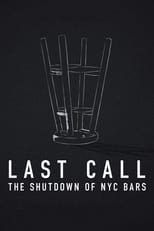 Poster for Last Call: The Shutdown of NYC Bars