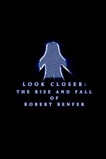 Poster di Look Closer: The Rise and Fall of Robert Benfer