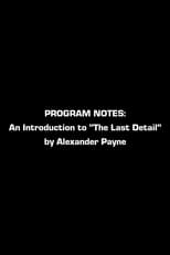 Poster for Program Notes: An Introduction To The Last Detail By Alexander Payne