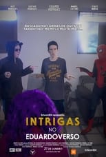 Poster for Intrigas no Eduardoverso 