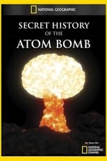 Poster for Secret History of the Atomic Bomb 