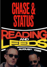 Chase & Status Live At Reading And Leeds