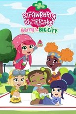 Poster for Strawberry Shortcake: Berry in the Big City Season 2