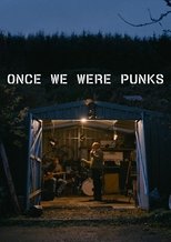 Once We Were Punks
