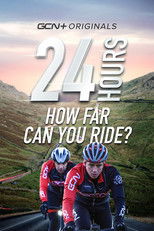 24HRS - How Far Can You Ride A Bike In 24Hrs? poster