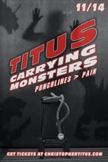 Poster di Christopher Titus: Carrying Monsters