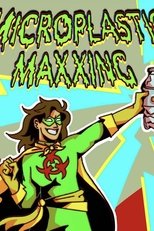 Microplastic Maxxing