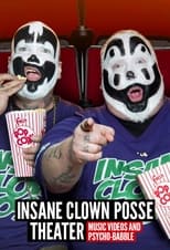 Insane Clown Posse Theater (2013)