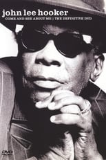 Poster di John Lee Hooker: Come and See About Me