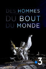 Des hommes du bout du monde poster