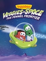 Poster for VeggieTales: Veggies In Space - The Fennel Frontier 