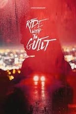 Poster for Ride with the Guilt