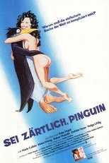 Poster for Sei zärtlich Pinguin