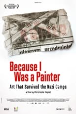 Poster for Because I Was a Painter: Art That Survived the Nazi Camps