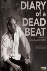 Diary of a Deadbeat: The Story of Jim VanBebber