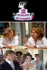 Poster for Due mamme di troppo