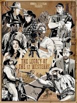 Poster for The Legacy of the 12 Westerns 