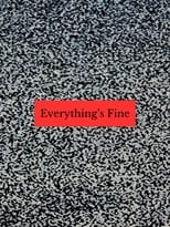 Poster for Everything's Fine