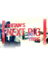 Britain's Next Big Thing (2011)