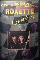 Poster for Roxette - Crash! Boom! Bang! Live!