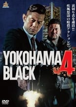 Poster for YOKOHAMA BLACK 4