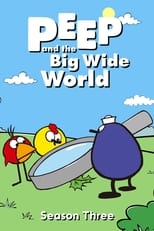 Poster for Peep and the Big Wide World Season 3
