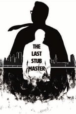 Poster for The Last Stub Master