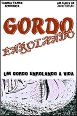 Poster for Gordo Enrolando 