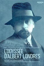 L'odyssée d'Albert Londres: histoire d'un grand reporter main poster