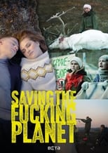 Poster for Saving the Fucking Planet