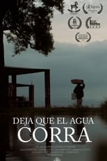 Poster for Deja que el agua corra 