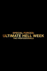 Special Forces: Ultimate Hell Week - The Professionals