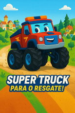 Super Truck: Para o Resgate! poster