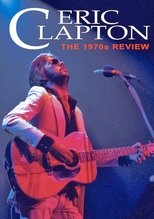 Eric Clapton – The 1970s Review (2014)