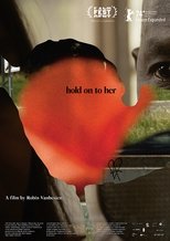 hold on to her (2024)