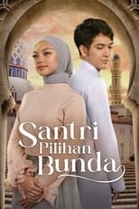 Poster for Santri Pilihan Bunda