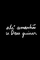 até amanhã se Deus quiser poster