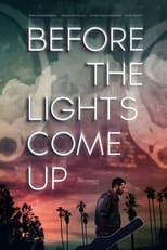 Poster for Before the Lights Come Up