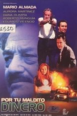 Por tu maldito dinero main poster