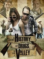 Watch A Short History of Drugs in the Valley (2016)