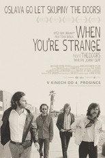 The Doors: When You're Strange
