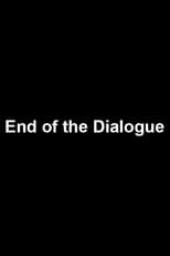 Poster for End of the Dialogue 