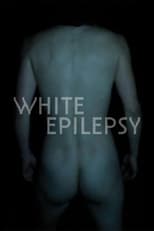 White Epilepsy (2012)