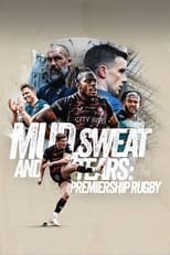 Poster for Mud, Sweat and Tears: Premiership Rugby