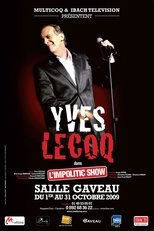 Poster for Yves Lecoq - L'Impolitic Show