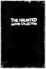The Haunted Movie Collection Collection