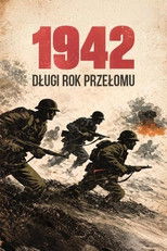 1942. Długi rok przełomu