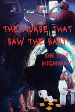 The Nurse That Saw the Baby on the Highway en streaming – Dustreaming