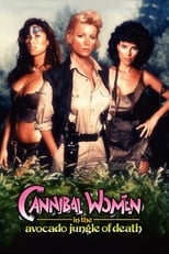 Poster for Cannibal Women in the Avocado Jungle of Death 